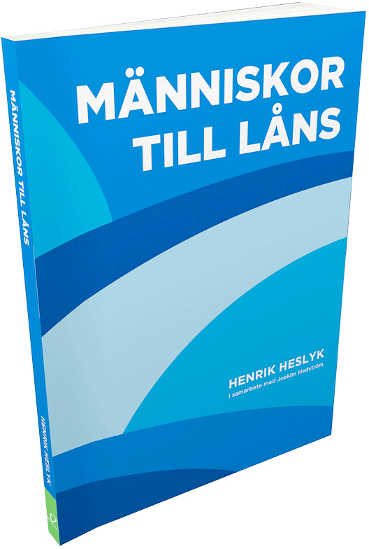 Människor till låns, av Henrik Heslyk och Joakim Hedström